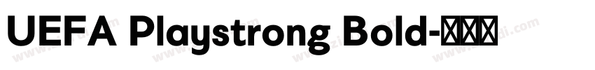 UEFA Playstrong Bold字体转换